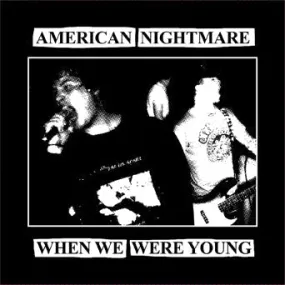 AMERICAN NIGHTMARE 'WHEN WE WERE YOUNG' 7 EP (Yellow Vinyl)