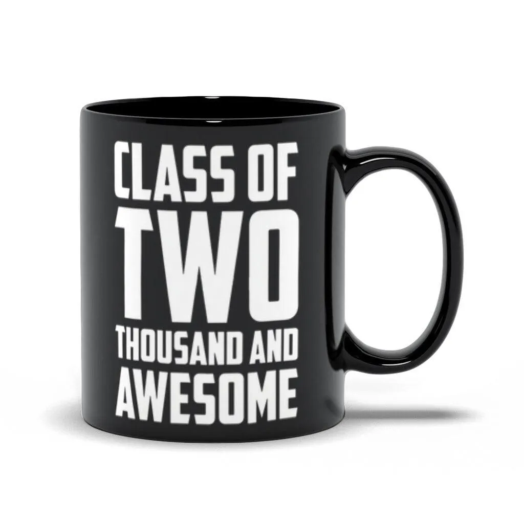 Class Of Two Thousand And Awesome Black Mugs