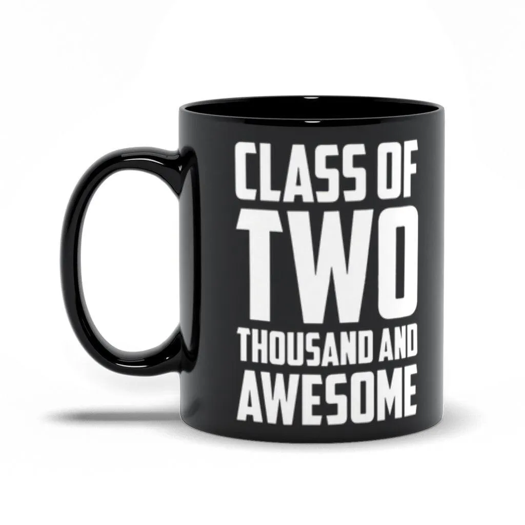 Class Of Two Thousand And Awesome Black Mugs